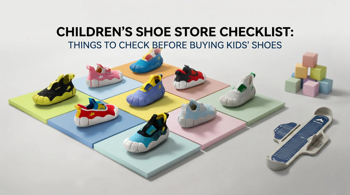 Children’s Shoe Store Checklist - Things to Check Before Buying Kids’ Shoes - Aretto