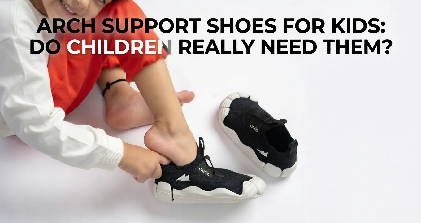 Arch Support Shoes for Kids Do Children Really Need Them - Aretto