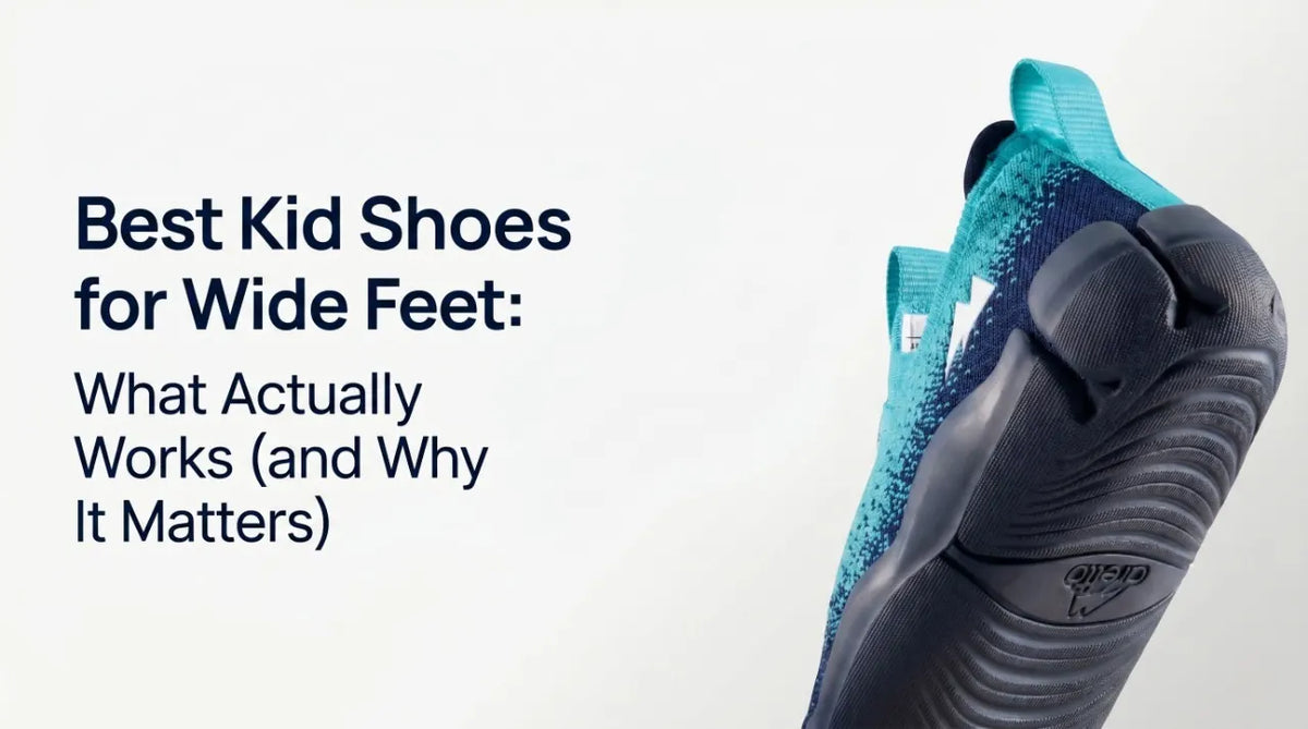 Best Kid Shoes for Wide Feet What Actually Works (and Why It Matters) - Aretto