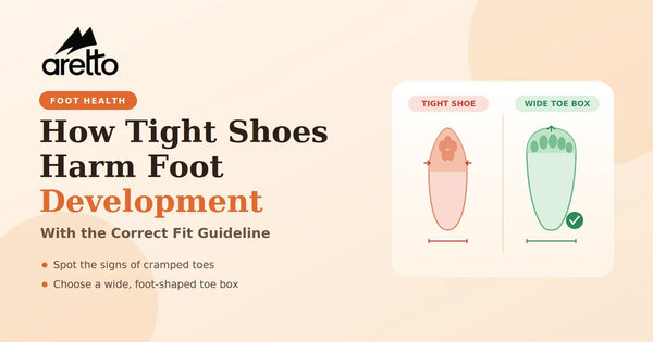 How Tight Shoes Harm Foot Development? (With Correct Fit Guideline)